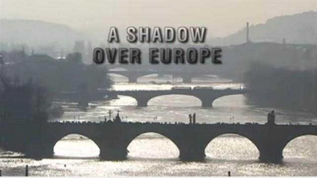 A Shadow Over Europe