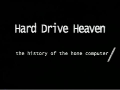 Hard Drive Heaven: The History of the Home Computer