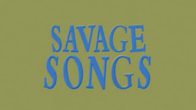 Savage Songs Special