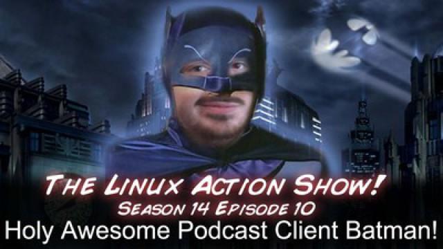 Holy Awesome Podcast Client Batman!