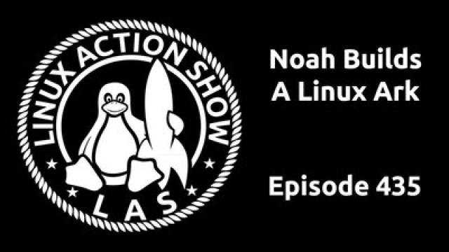 Noah Builds A Linux Ark