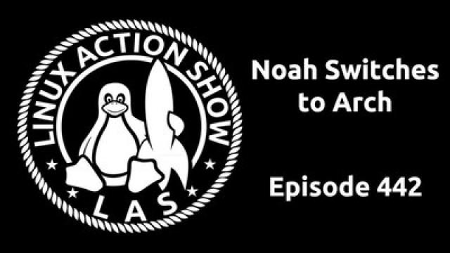Noah Switches to Arch