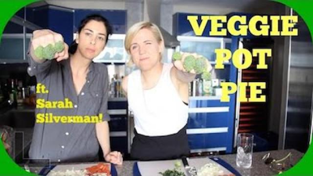 Veggie Pot Pie! (ft. Sarah Silverman)