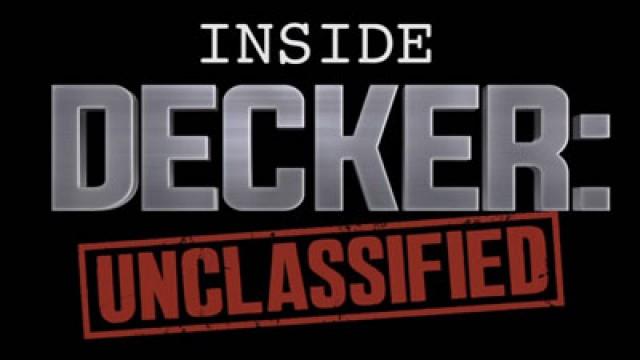 Inside Decker: Unclassified