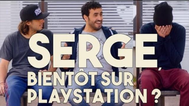 Serge, bientôt sur PlayStation ?