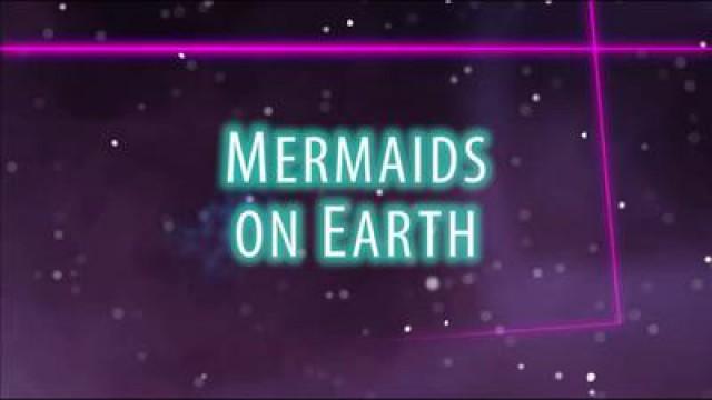 Mermaids on Earth