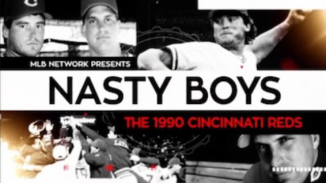 Nasty Boys: The 1990 Cincinnati Reds
