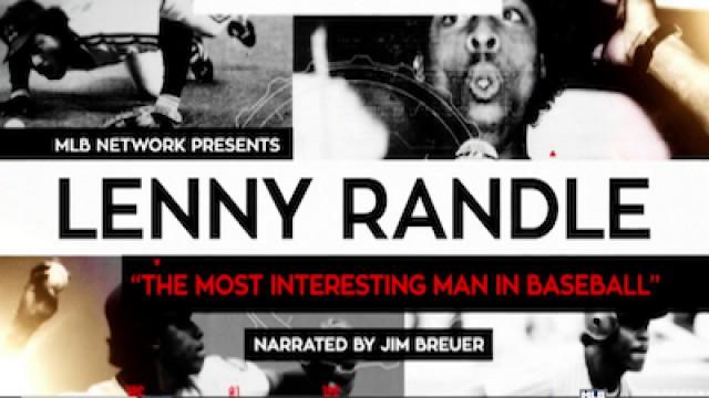Lenny Randle: The Most Interesting Man in Baseball