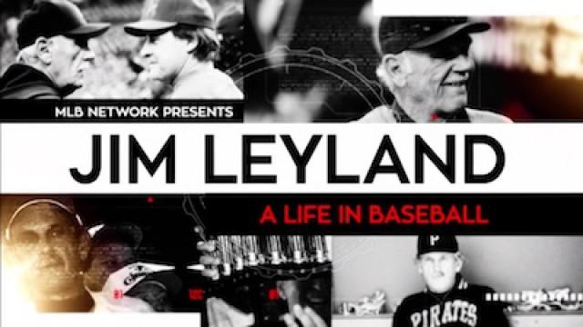 Jim Leyland: A Life in Baseball