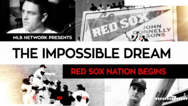 The Impossible Dream: Red Sox Nation Begins