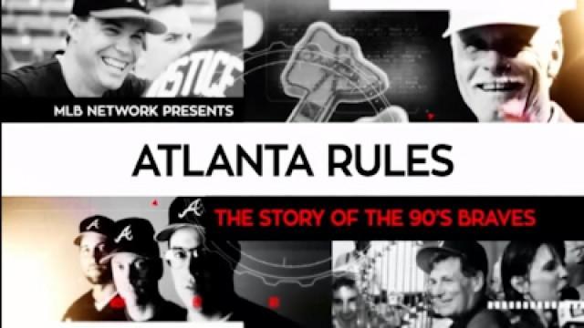 Atlanta Rules - The Story of the 90s Braves