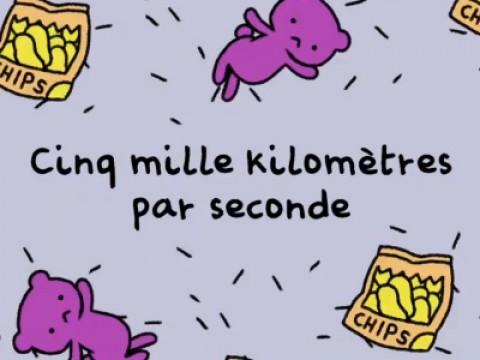 Cinq mille kilomètres par seconde