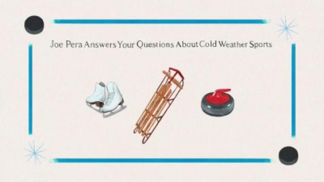 Joe Pera Answers Your Questions About Cold Weather Sports