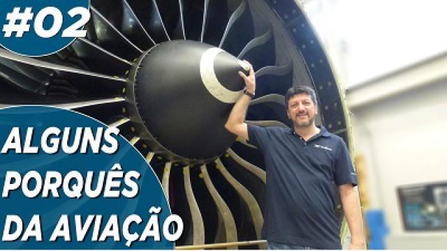 ALGUNS PORQUÊS DA AVIAÇÃO EP #02