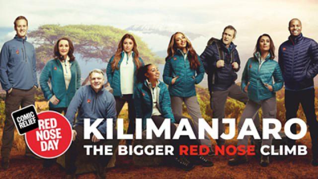 Kilimanjaro: The Bigger Red Nose Climb