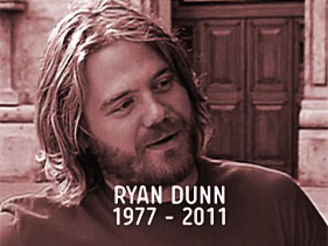 A Tribute to Ryan Dunn