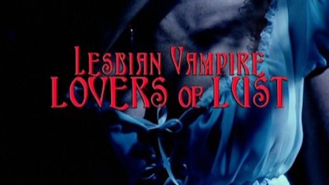 Lesbian Vampire Lovers of Lust