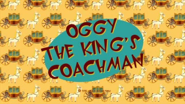 Oggy the King's Coachman