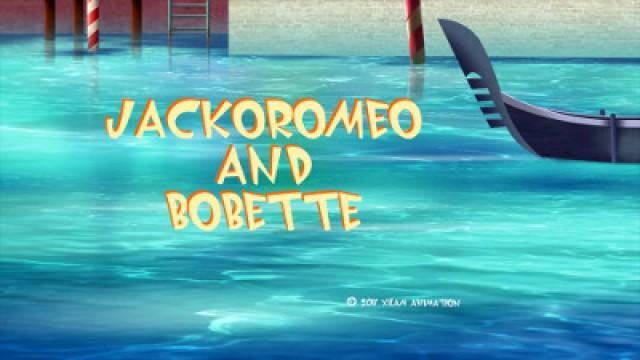 Jackoromeo and Bobette