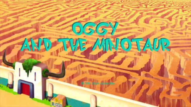 Oggy and the Minotaur