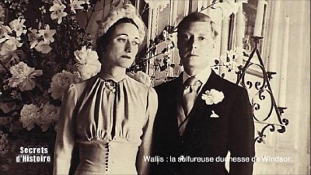 Wallis, la sulfureuse duchesse de Windsor