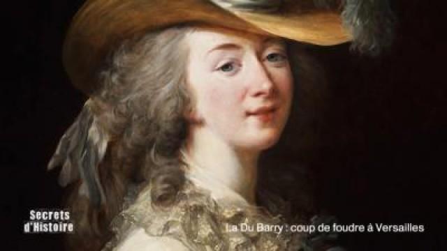 La Comtesse Du Barry, coup de foudre à Versailles