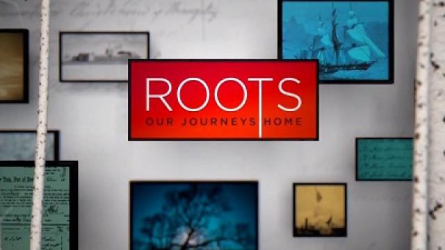 Roots: Our Journey Home
