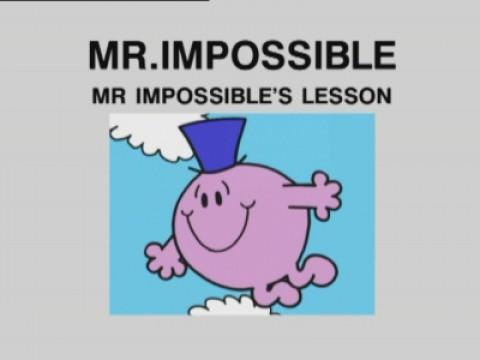 Mr. Impossible's Lesson