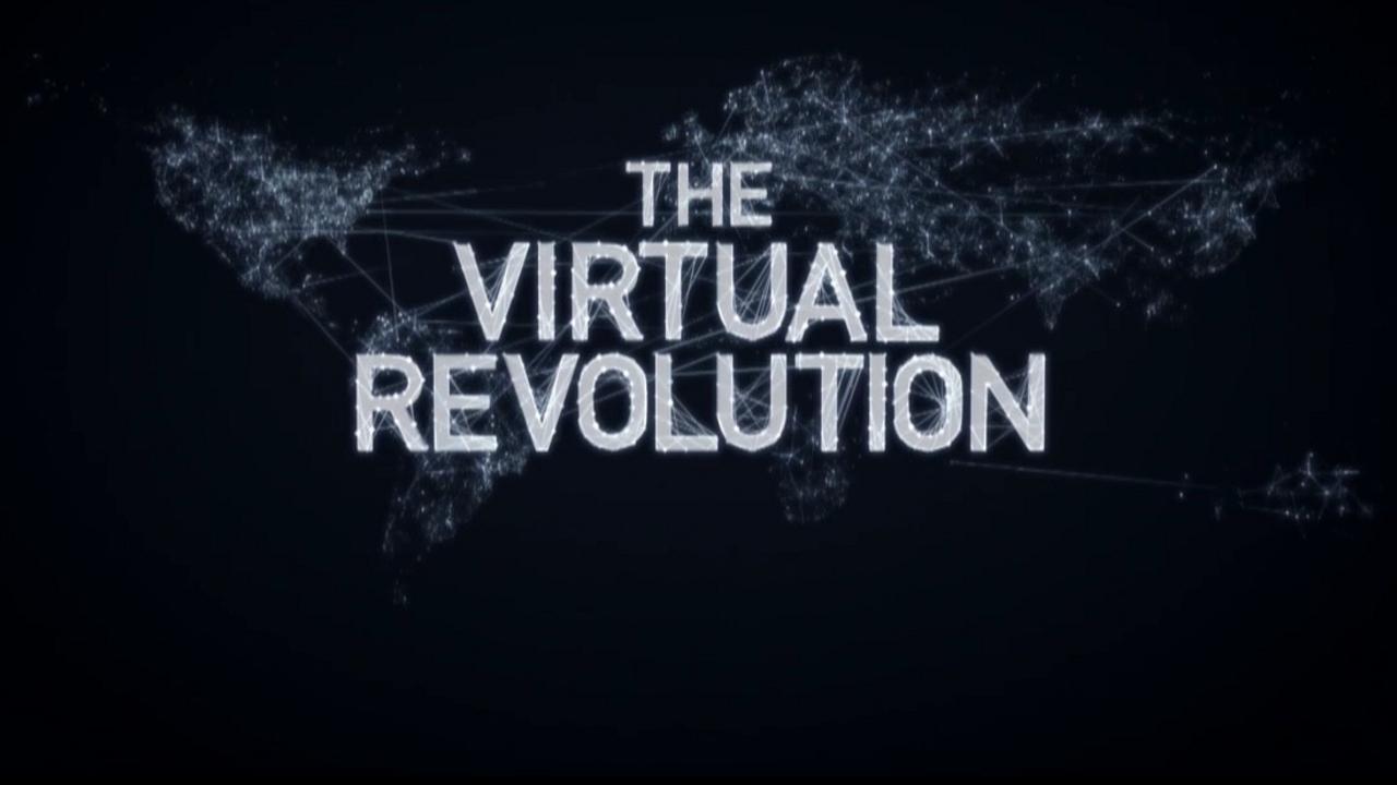 Virtual Revolution - Wie das Web unser Leben verändert