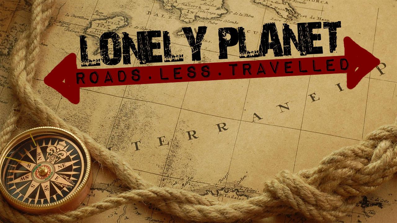 Lonely Planet: Roads Less Travelled