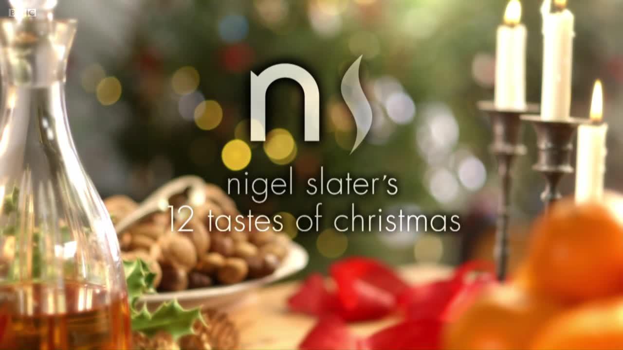 Nigel Slater's 12 Tastes of Christmas