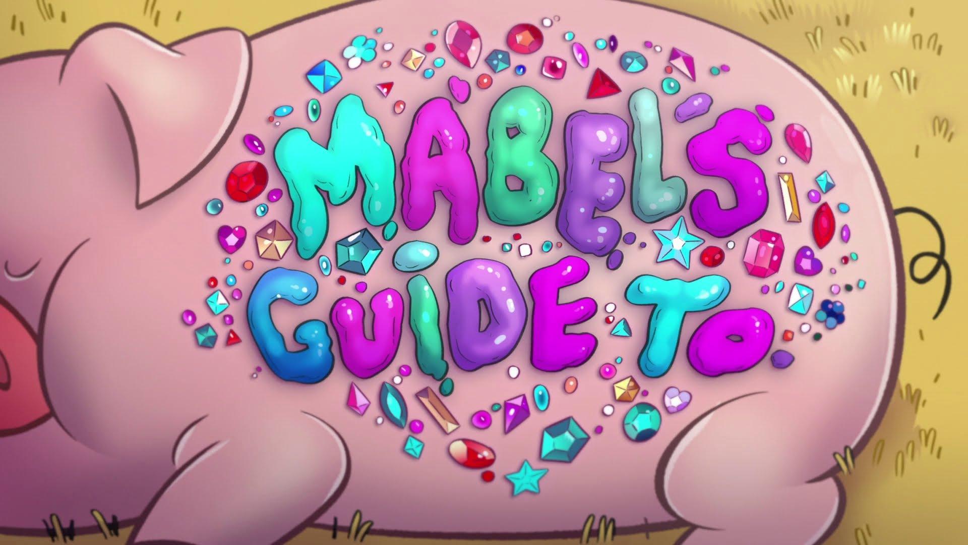 Gravity Falls: Mabel's Guide to Life
