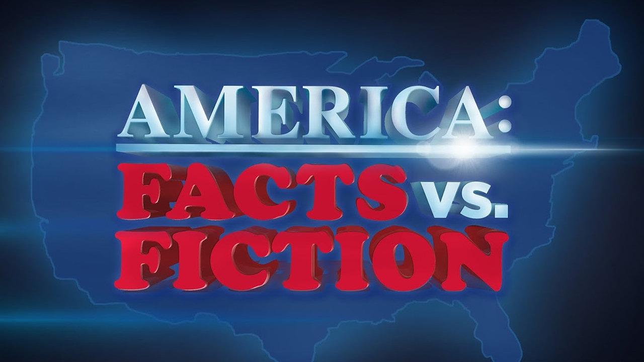 America: Facts vs. Fiction