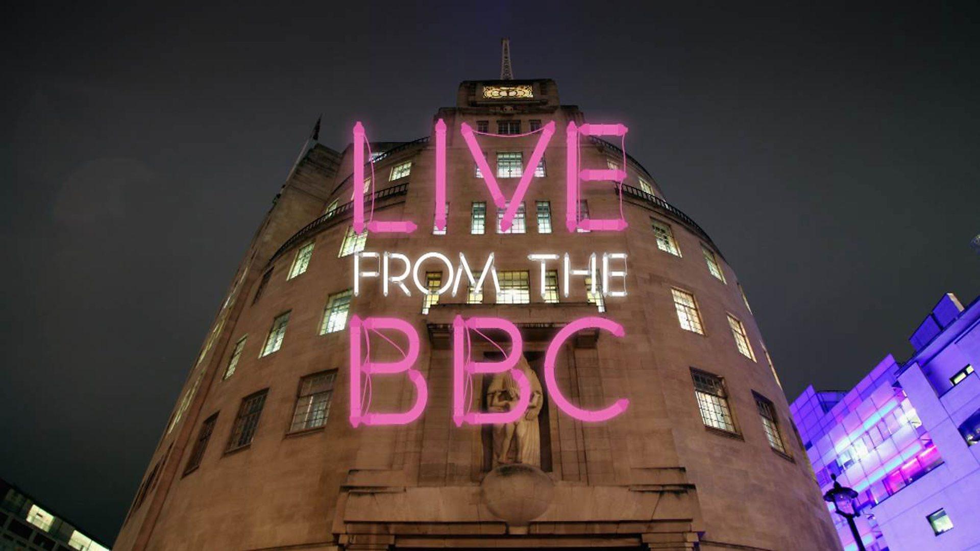 Live from the BBC