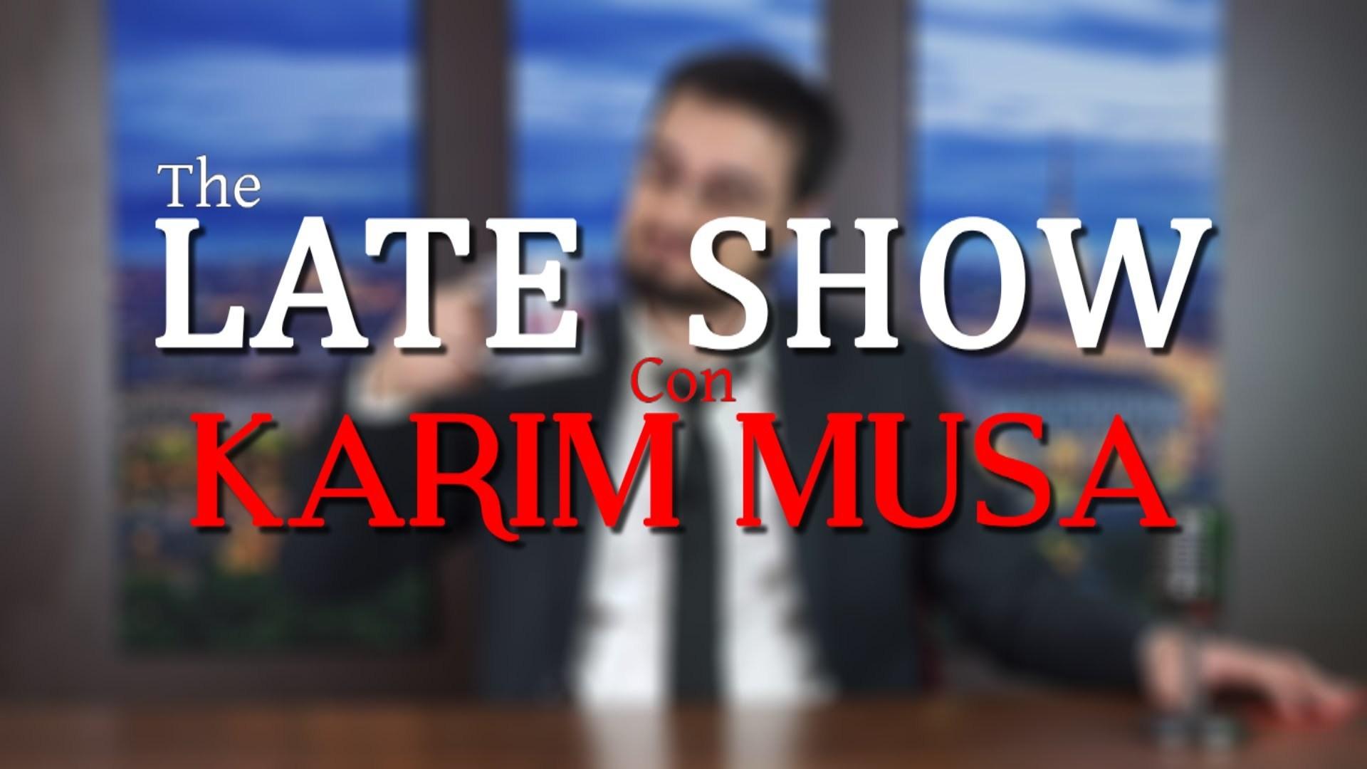 The Late Show con Karim Musa