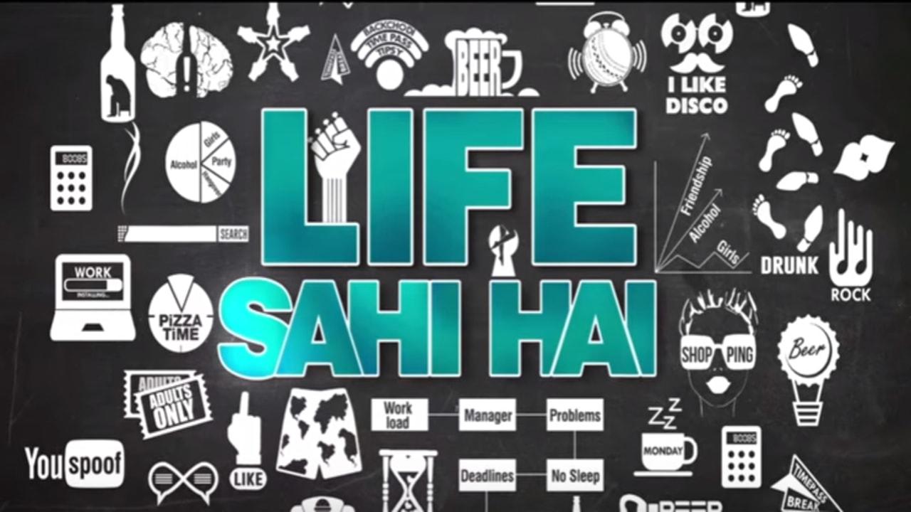 Life Sahi Hai