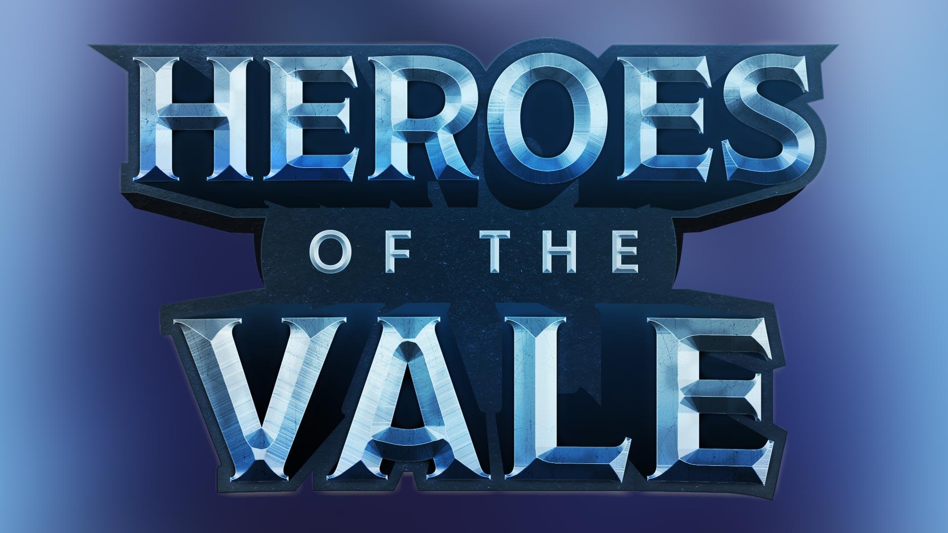 Heroes of the Vale