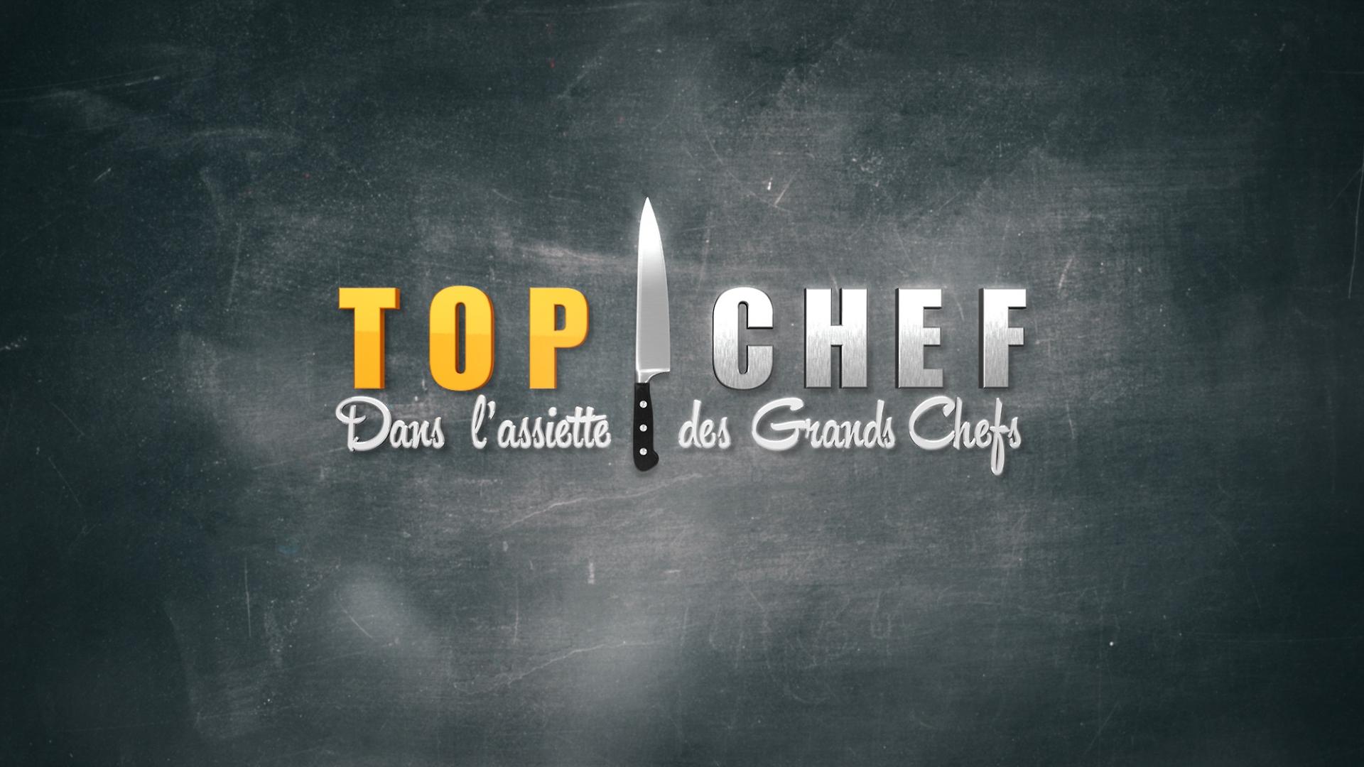 Top Chef France - Dans l'assiette des grands chefs