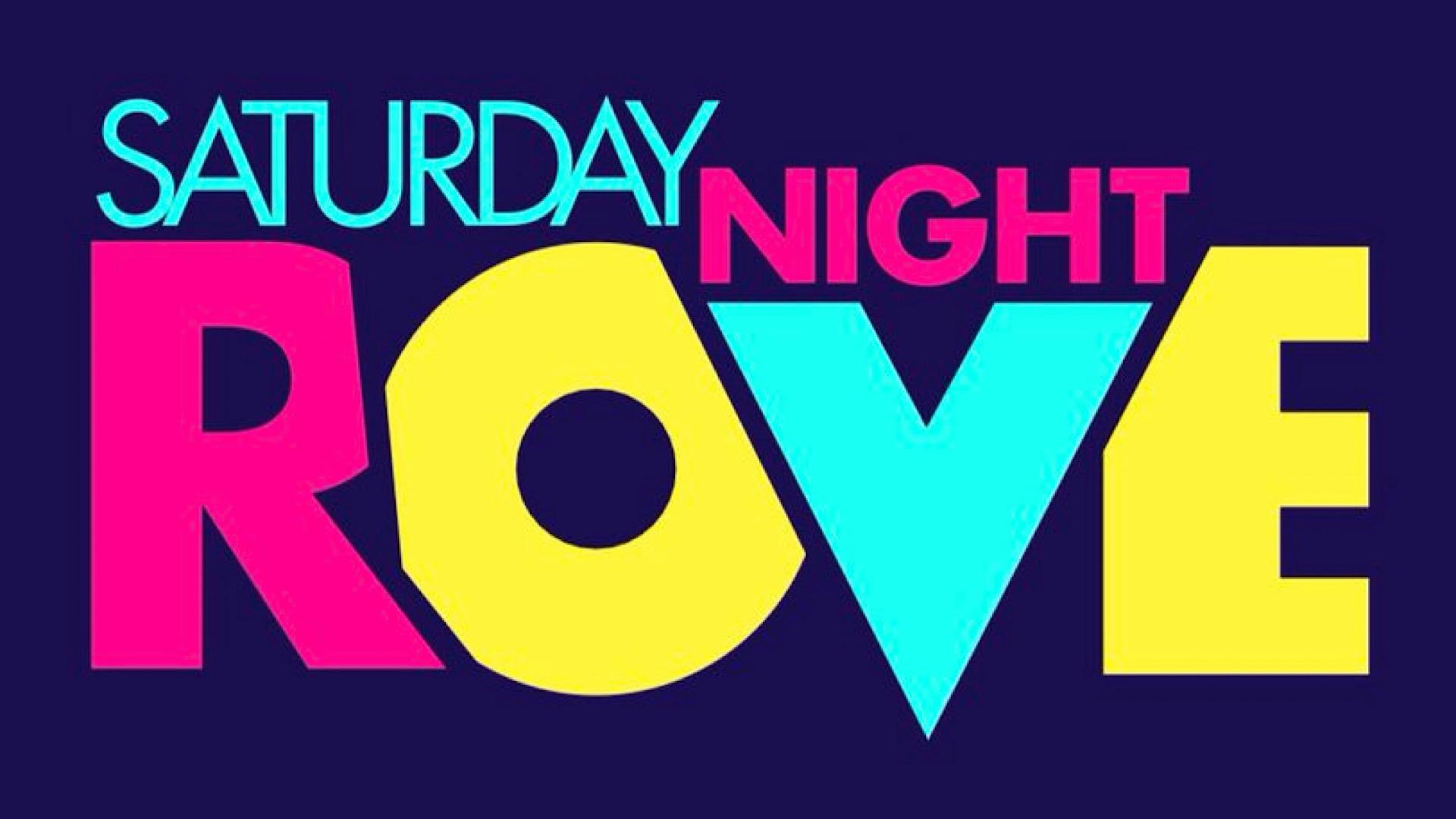 Saturday Night Rove