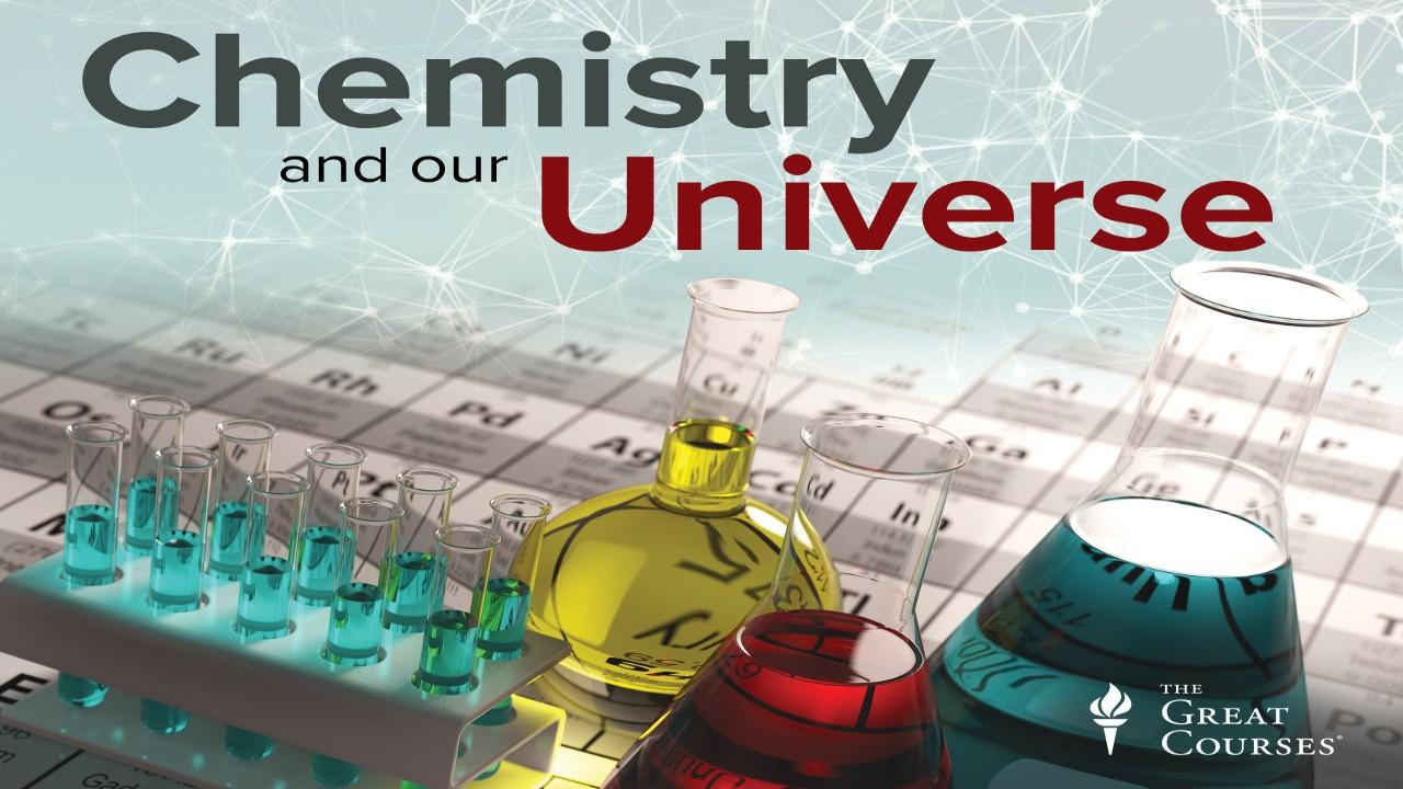 Chemistry and Our Universe: How It All Works