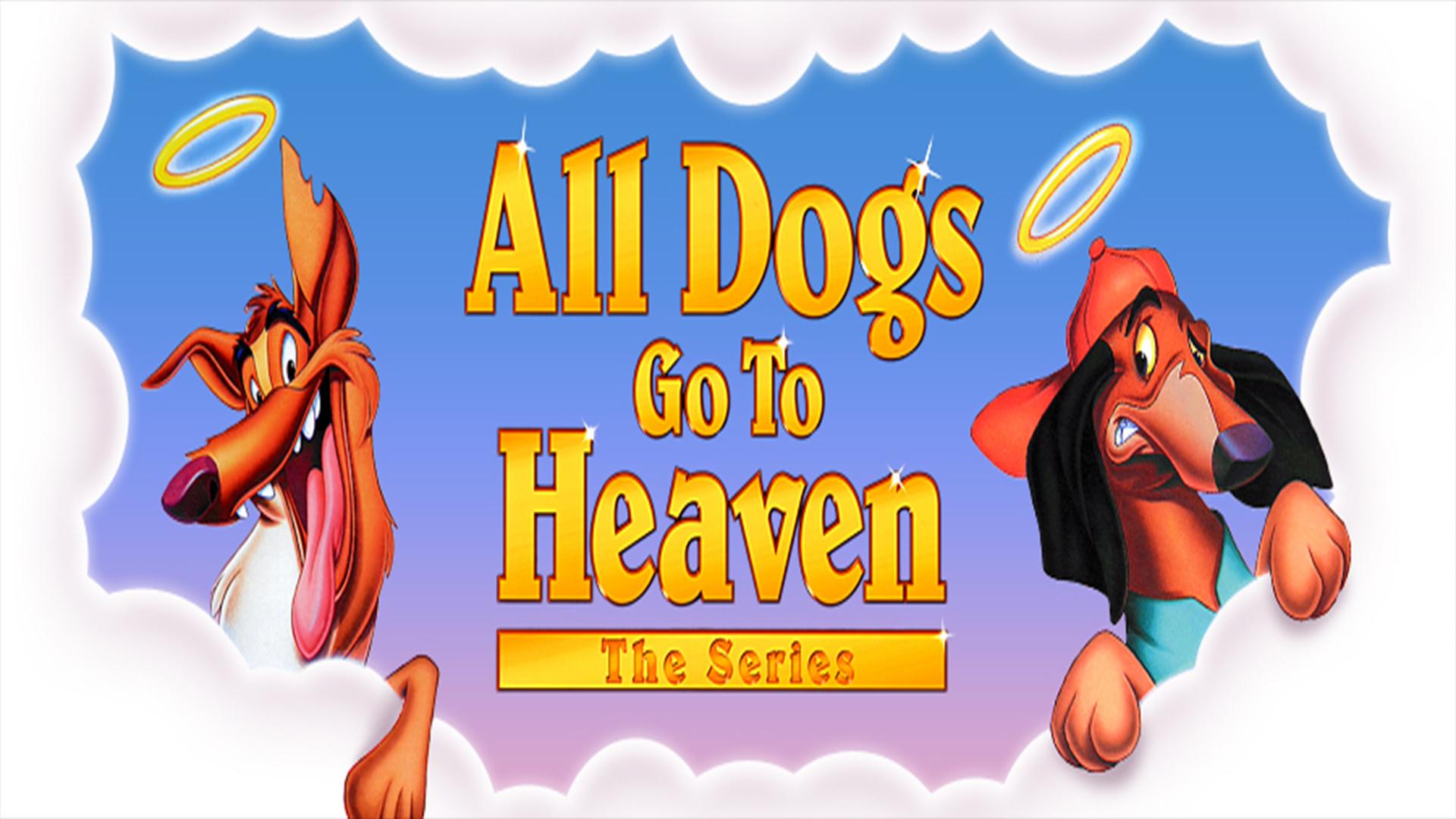 Todos los perros van al cielo - La serie