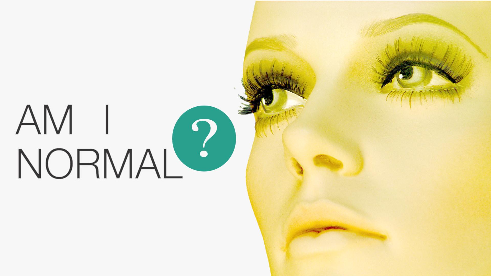 Am I Normal?