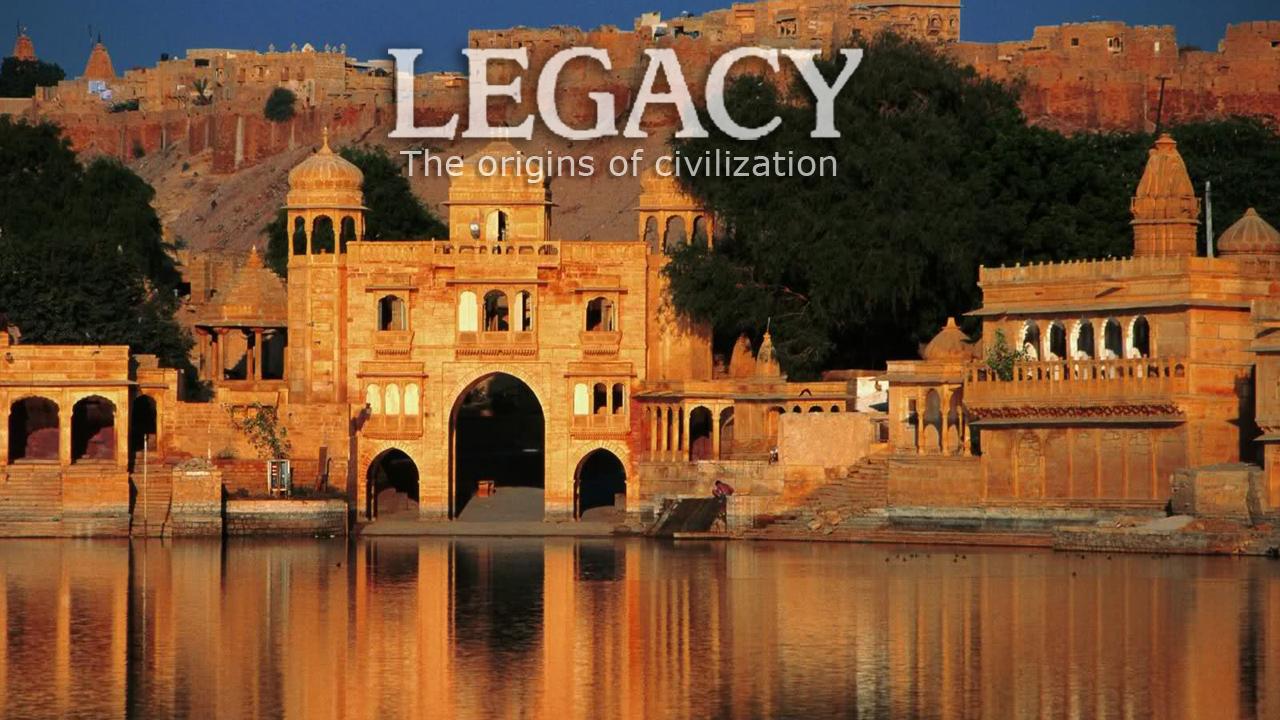 Legacy - Origins of Civilization