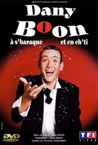 Dany Boon - A s'Baraque et en Ch'ti