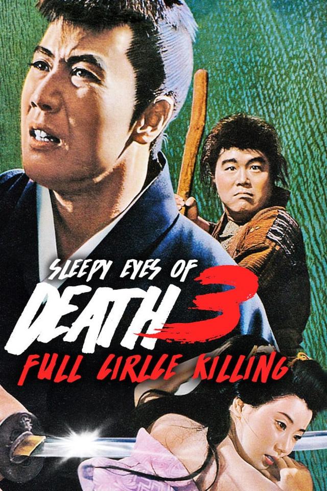 Sleepy Eyes of Death: Full Circle Killing