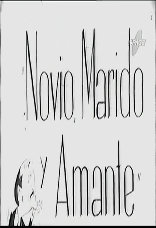 Novio, marido y amante