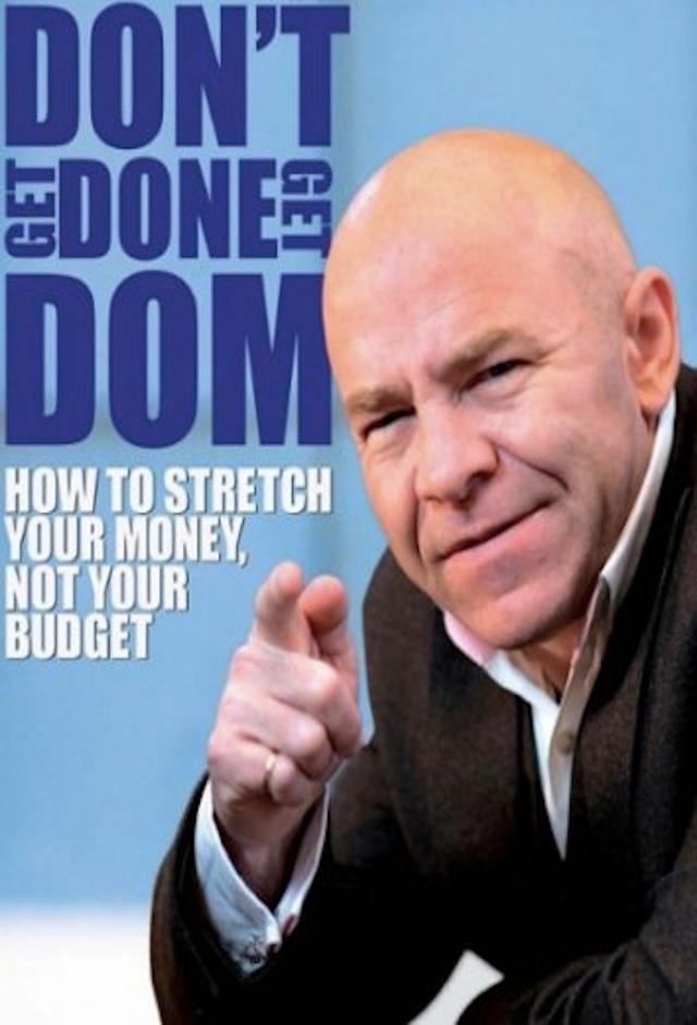 Don't Get Done, Get Dom