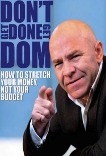 Don't Get Done, Get Dom