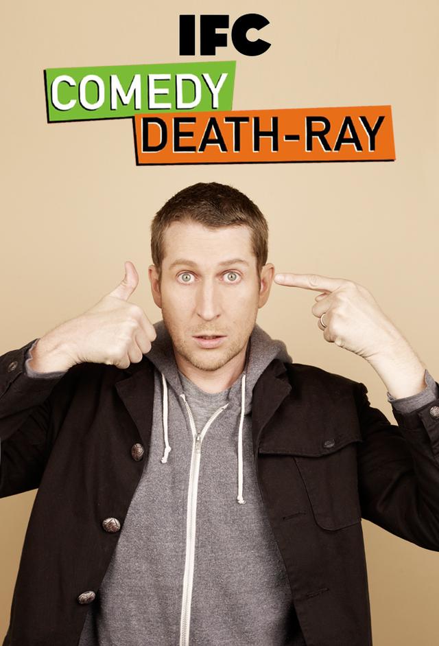 Comedy Death-Ray on IFC