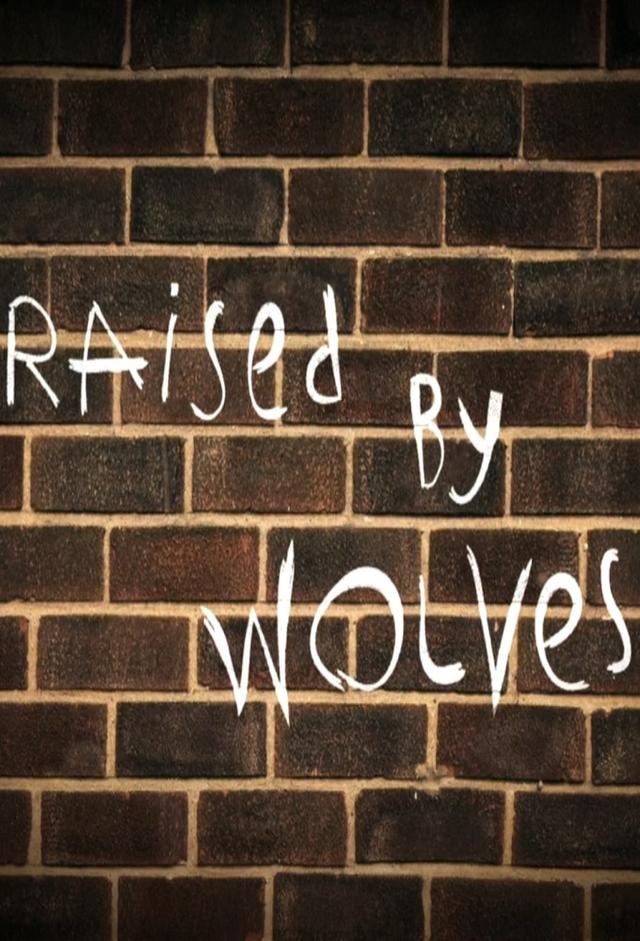 Raised by Wolves (2015)